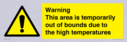 warning-this-area-is-temporarily-out-of-bounds-due-to-the-high-temperatures~